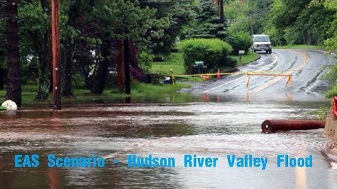 EAS Scenario - Hudson River Valley Flood