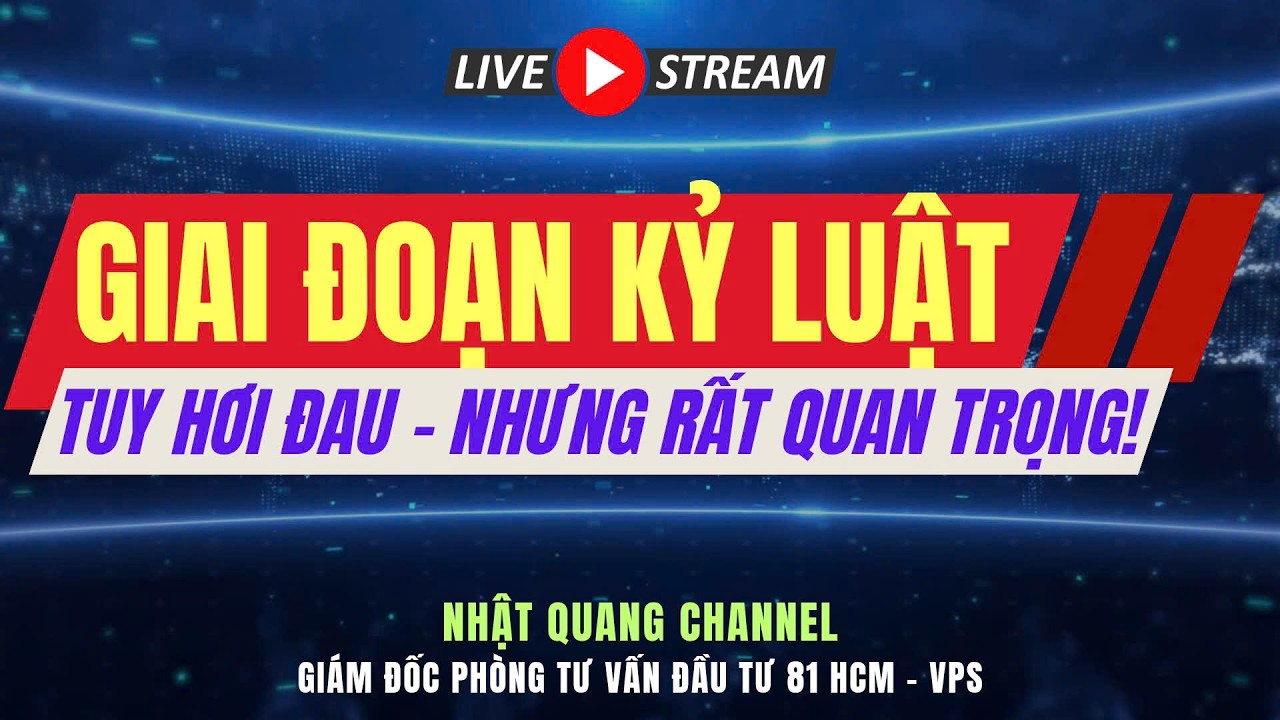 Đầu tư chứng khoán hôm nay|Nhận định thị trường VNIndex|Phân tích cổ phiếu|GIAI ĐOẠN PHẢI KỶ LUẬT