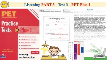 PET Plus 1 Listening Part 3 Test 3 (Transcript + Key)