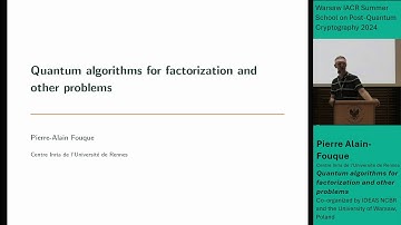 Pierre Alain Fouque: Quantum algorithms for factorization and other problems