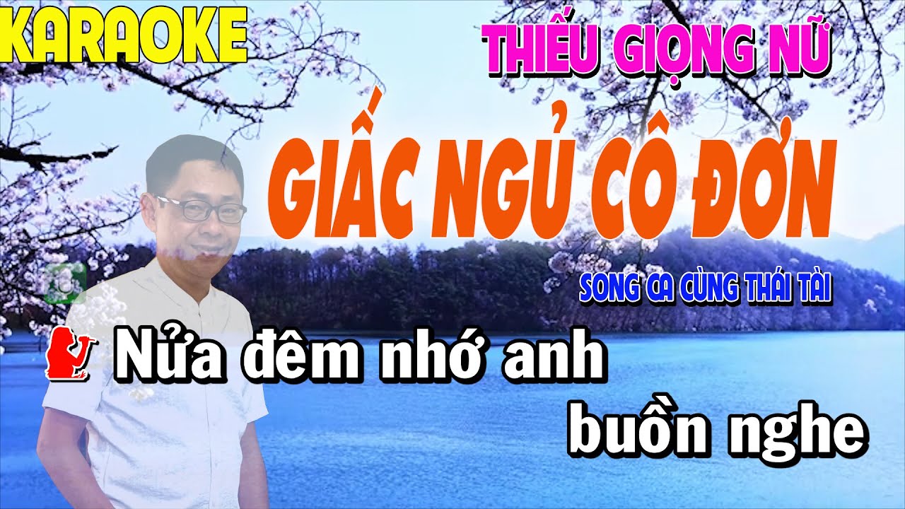 Giấc Ngủ Cô Đơn Karaoke Thiếu Giọng Nữ Song Ca Cùng Thái Tài