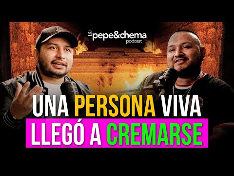 "Escuché RASGUÑOS mientras el horno CREMABA a una persona" | Yo soy Pepe y también Chema podcast
