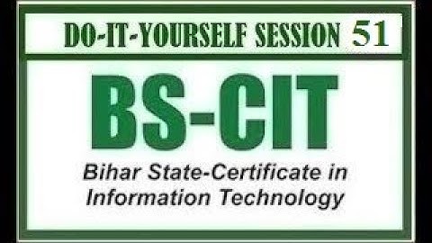 DO-IT-YOURSELF SESSION 101 | BS-CIT SESSION 51 [HINDI]
