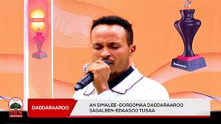 An simalee -Dorgomaa Daddaraaroo sagaleen-Edaasoo Tusaa