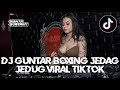 DJ GUNTAR BOXING JEDAG JEDUG VIRAL TIKTOK || JUNGLE DUTCH DJ KARO BOXING FULL BASS 2024