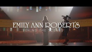Emily Ann Roberts - The Building (Behind The Scenes)