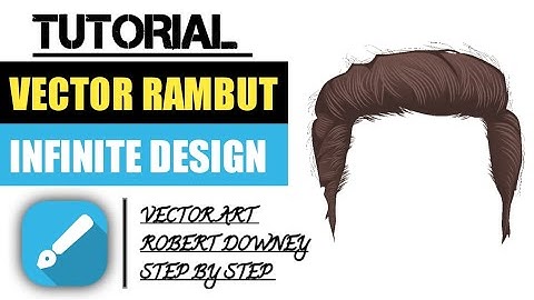 Tutorial vector rambut Infinite design | VECTOR ART ROBERT DOWNEY (STEP BY STEP)