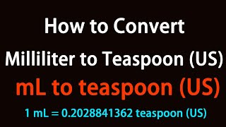 How to Convert Milliliter to Teaspoon (US)?