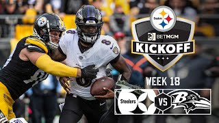 Steelers vs. Ravens Week 18 Preview | Steelers Kickoff | Pittsburgh Steelers