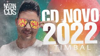 TIMBAL PRA PAREDÃO 2022 - CD NOVO ( REPERTÓRIO NOVO) MUSICAS NOVAS O BRABO DOS PAREDOES
