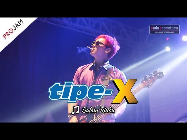 SALAM RINDU | TIPE-X [Live Konser 26 Agustus 2017] class=