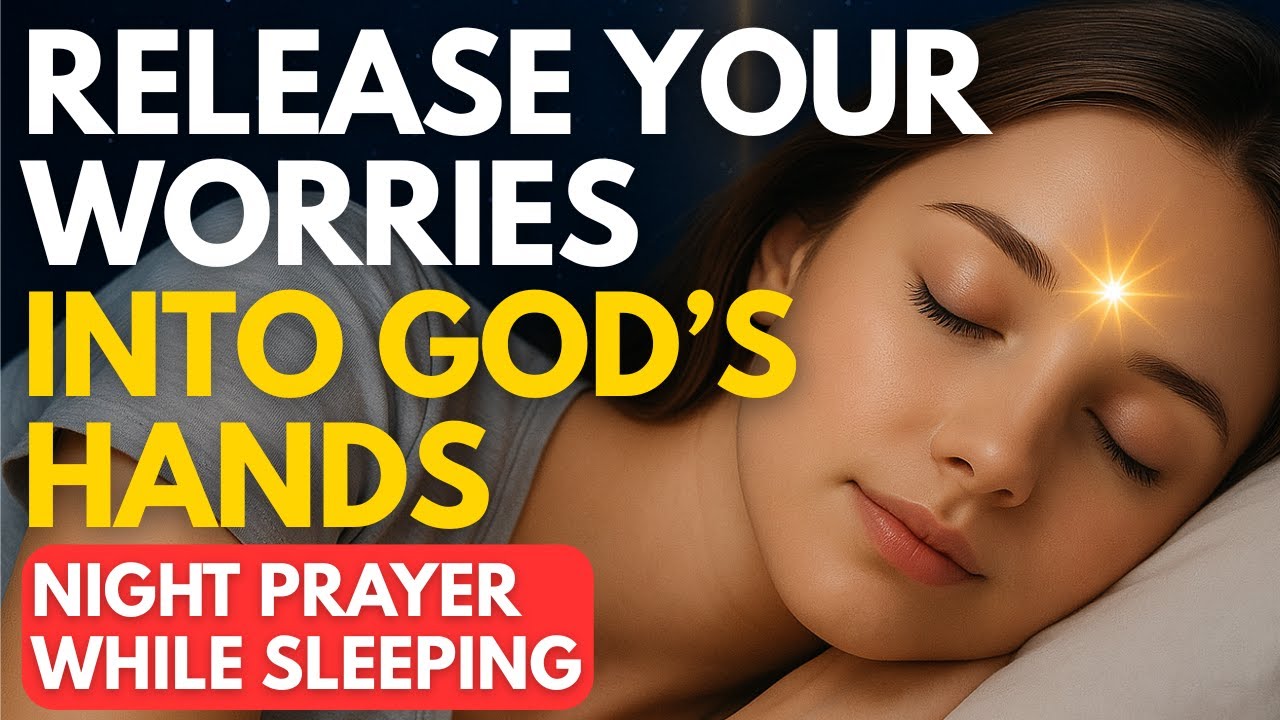 ✨ God Removes Every Fear Tonight |  Night Prayer While Sleeping
