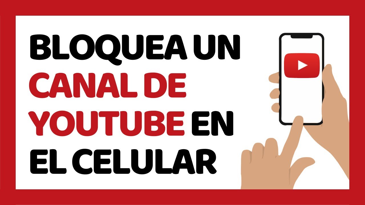 C mo Bloquear Un Usuario De YouTube Desde Mi Celular YouTube