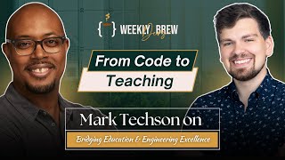 The Weekly Dev's Brew #001 Bridging Education & Engineering Excellence (with Mark Techson) screenshot 4