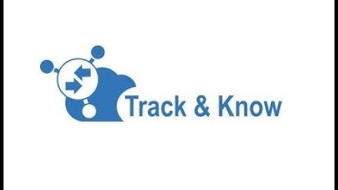 Track & Know - Big Data Integration platform