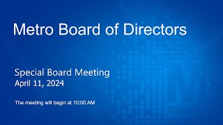 Metro Board of Directors Meeting - April 11, 2024