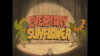 JASON COLLETT - EVERYDAY SUNFLOWER (OFFICIAL VIDEO)