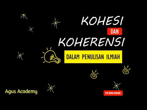 Kohesi dan Koherensi Dalam Penulisan Ilmiah | Belajar Skripsi Dari Nol | Tips Menulis Skripsi