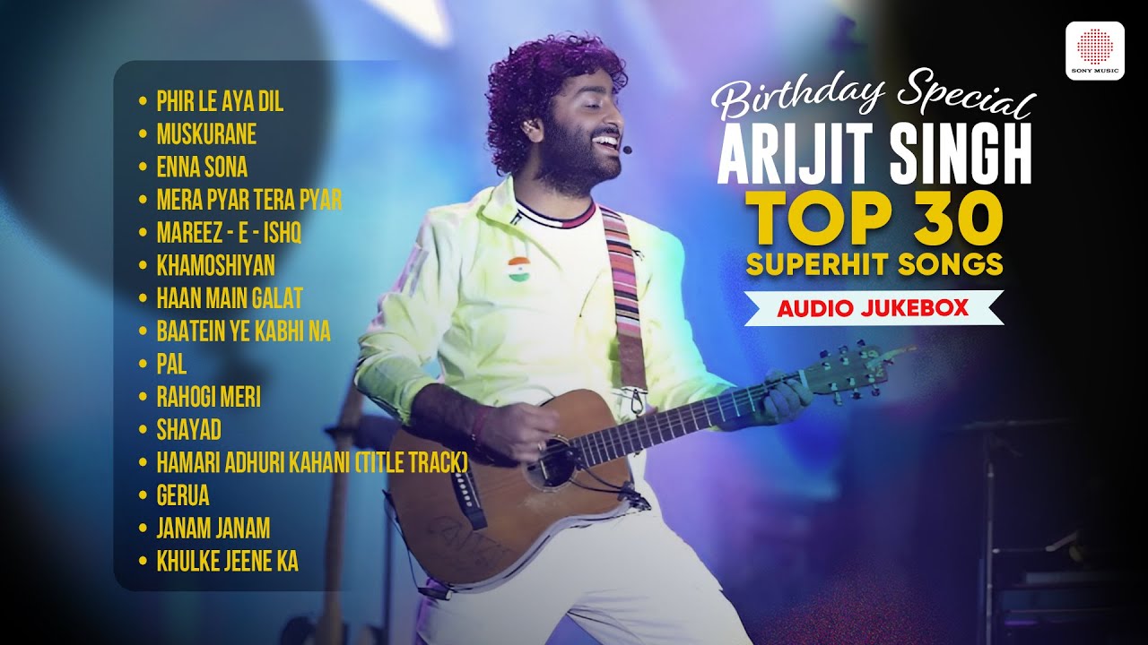 Arijit Singh Top 30 Songs Hours Non-stop Songs Arijit Singh