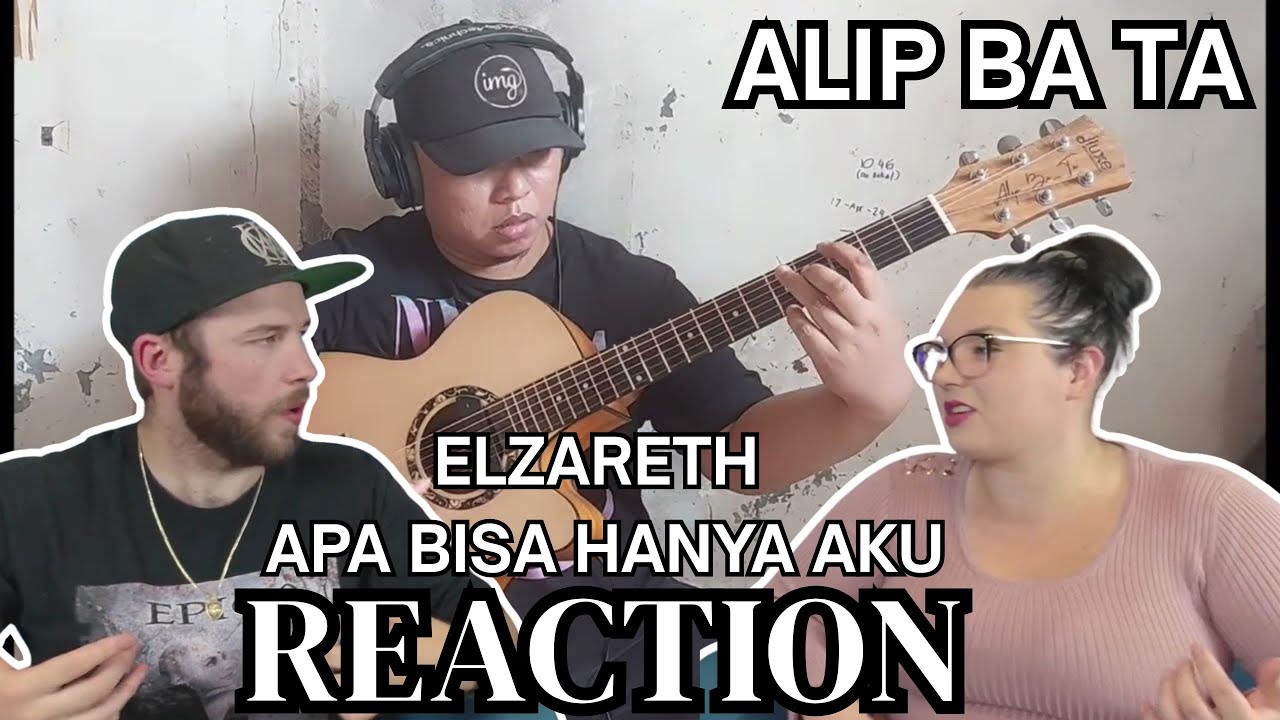 WE'RE MESMERIZED! | Elzareth - Apa Bisa Hanya Aku (Fingerstyle Cover) ALIP BA TA REACTION