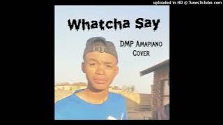 Watcha Say (Amapiano Cover)