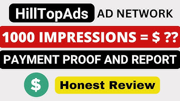 Hilltopads earnings per 1000 views, honest review, payment proof