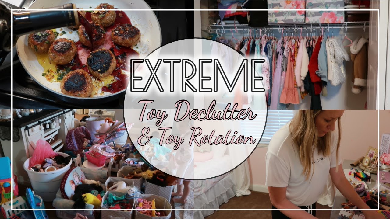 Extreme Toy Declutter and NEW Toy Rotation System + Quick Dinner Recipe ...