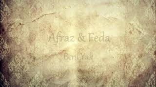 Afraz & Feda - Beni Yak Resimi