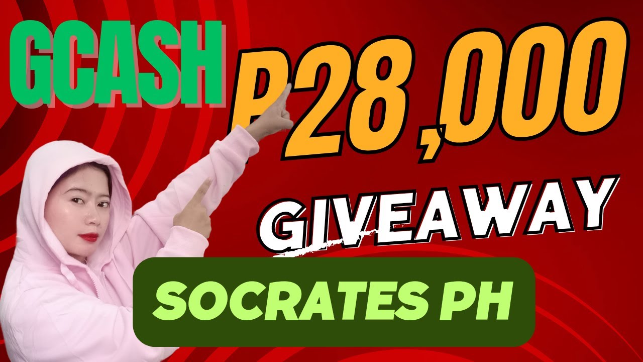 Free GCash 28,000 Pesos By Socrates Philippines Giveaway