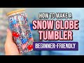 Beginner Snowglobe Tumbler Tutorial 🎆 4th of July UV DTF!