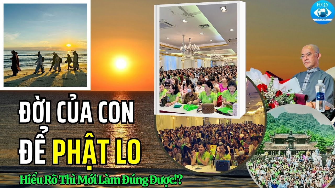 Hiểu Đúng: Đời Con Để Phật Lo – HQS