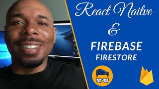 Learn React Native & Firebase Firestore 2020