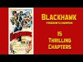 Blackhawk Fearless Champion of Freedom  15 chapter serial