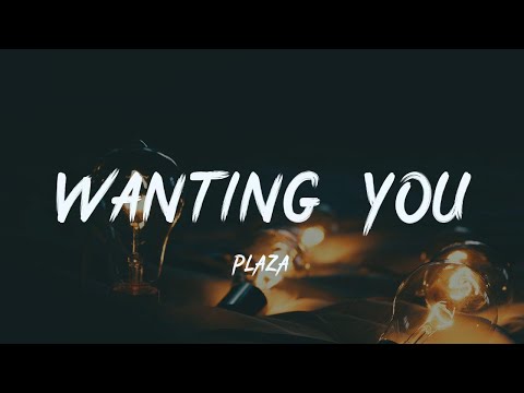 PLAZA - Wanting You『Baby I'm wanting you』【動態歌詞Lyrics】