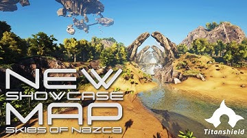 Ark Survival Evolved - Skies of Nazca - Map Showcase [Titanshield Gaming]