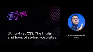 Phil Hawksworth — Utility-first CSS: The highs and lows of styling web sites