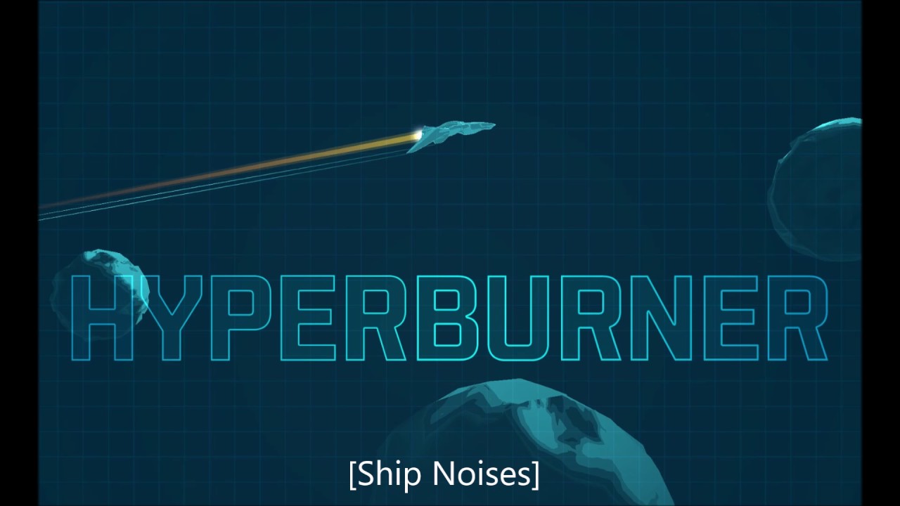 Hyperburner OST - Ship Noises