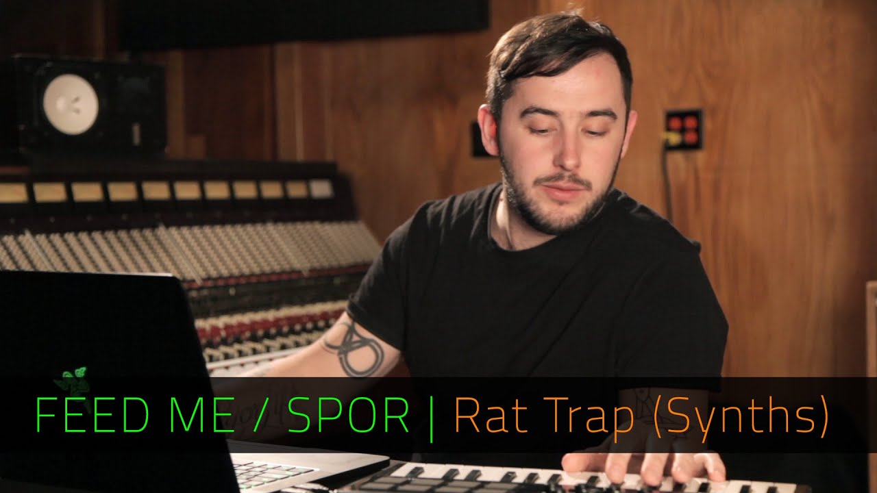 FEED ME / SPOR | Rat Trap Synths | FL Studio | Razer Music - FEED ME / SPOR | Rat Trap Synths | FL Studio | Razer Music
