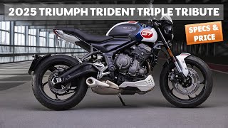 UNVEILED !! 2025 TRIUMPH TRIDENT TRIPLE TRIBUTE (SPECS & PRICE)