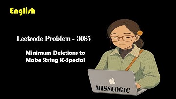 leetcode problem 3085|Minimum Deletions to Make String K-Special| java | c++ | English