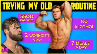 I Ate & Trained Like When I Was 20 Years Old: 5,500 Calories, No Alcohol, 2 Workouts a Day