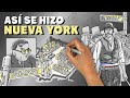 Así se hizo Nueva York