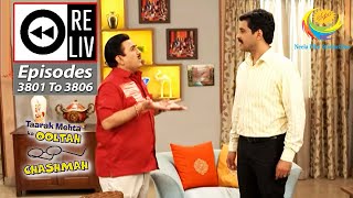 Weekly Reliv - Taarak Mehta Ka Ooltah Chashmah - Episodes 3801 - 3806 | 19 June 2023 To 24 June 2023