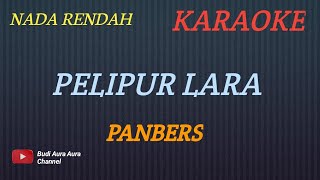 PELIPUR LARA - PANBER - (KARAOKE VERSION)COVER AURA---NADA RENDAH