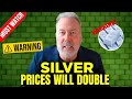 Warning silver prices will double in this late stage metals bull market  david morgan