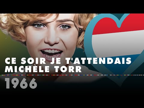 CE SOIR JE T ATTENDAIS MICHÈLE TORR Luxembourg 1966 Eurovision Song Contest