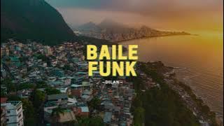 Baile Funk Mix 2021 | The Best of Baile Funk Carioca 2021 by Dilan