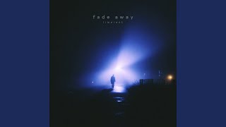 Fade Away