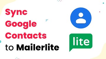 Google Contacts to Mailerlite Integration - Sync new Google Contacts to Mailerlite Automatically
