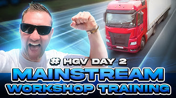 Day 2 Mainstream Bootcamp Workshop | HGV Theory Training Vlog #3 #hgv